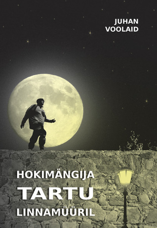 Hokimängija Tartu linnamüüril