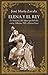 Elena y el Rey: La historia del amor prohibido entre Alfonso XII Y Elena Sanz