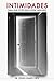 Intimidades: Para que estés bien desde adentro (Spanish Edition)