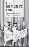 All The World's A Stage: 70 Years Treading The Boards