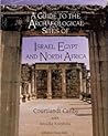A Guide to the Archaeological Sites of Israel, Egypt and North Africa