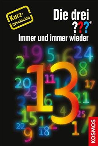 Die drei ??? Immer und immer wieder … (drei Fragezeichen): Kurzgeschichte 13 (German Edition)