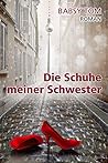 Die Schuhe meiner Schwester (German Edition)