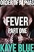 Order of Alphas: Fever Part One (Order of Alphas - Book One Series 1)