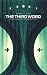 The Third Word by J.C. Nathans