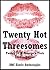 Twenty Hot Threesomes: Twenty FFM Ménage a Trois Erotica Stories