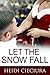 Let The Snow Fall (A Hunter Cade Mystery, #3)