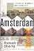 Amsterdam: A History of the World's Most Liberal City