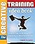 The Creative Training Idea Book: Inspired Tips and Techniques for Engaging and Effective Learning