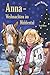 Anna - Weihnachten im Mühlental: Sonderausgabe vom Ponyhof Mühlental (German Edition)