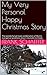 My Very Personal Happy Christmas Story: The wonderful yet toxic combination of Mom’s evangelical goodness, Jesus’ inevitable birthday