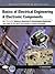BASICS OF ELECTRICAL ENGINEERING AND ELECTRONIC COMPONENTS by K. Shashidhar