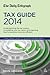 The Daily Telegraph Tax Guide 2014: Understanding the Tax System, Completing Your Tax Return and Planning How to Become More Tax Efficient