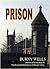 Prison: Three Years of Pris...