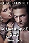 A Question Of Size: Stacey's Story (The Right Fit Series Book 1) A Question Of Size: Stacey's Story (The Right Fit Series Book 1)