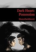 Dark Heart: Possession