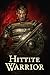Hittite Warrior by Joanne Williamson