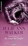 Au coeur de l'enfer by Julie Ann Walker