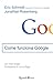 Come funziona Google by Eric Schmidt