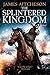 The Splintered Kingdom (The Bloody Aftermath of 1066 #2)