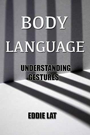 Body Language: Understanding Gestures (Kindle Edition)
