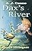Dax's River: D is for Dock Diver (Monsters A to Z Book 12)