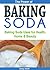 The Power of Baking Soda: B...