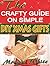 The Crafty Guide on Simple DIY Xmas Gifts by Morgan White