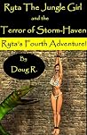 Ryta the Jungle Girl and the Terror of Storm-Haven (Ryta the Jungle Girl, #1) Ryta the Jungle Girl and the Terror of Storm-Haven (Ryta the Jungle Girl, #1)
