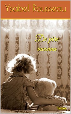 De père inconnu (French Edition)
