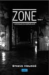 ZONE: Chroniques d'un dernier jour Tome 1 (French Edition) ZONE: Chroniques d'un dernier jour Tome 1 (French Edition)