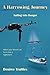 A Harrowing Journey: Sailing into danger (The Journey Books Book 1)
