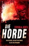 Die Horde by Stephen A. North