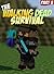 The Walking Dead Survival: An Unofficial Minecraft Zombie Adventure (ft. Sky vs. Zombies Book 3)