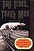 Tall Trees, Tough Men by Robert E. Pike