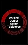 Antoine Dufour Guitar Tablatures