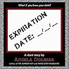 Expiration Date: A Short Story