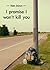 I promise I won't kill you : a hitchhiking adventure