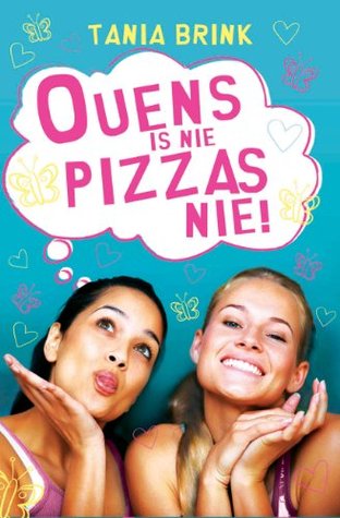 Ouens is nie Pizzas nie (Kindle Edition)