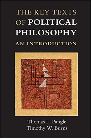 The Key Texts of Political Philosophy: An Introduction (Kindle Edition)
