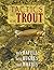 Tactics for Trout