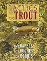 Tactics for Trout