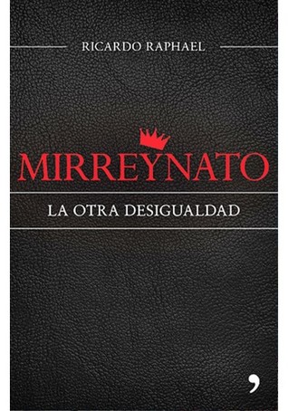 Mirreynato: La otra desigualdad (Paperback)
