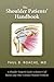 The Shoulder Patients' Handbook: A Shoulder Surgeon's Guide to Rotator Cuff Injuries and Other Common Shoulder Problems