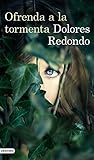 Ofrenda a la tormenta by Dolores Redondo