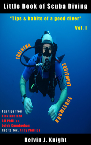 Little Book Of Scuba Diving Vol. I              "tips & habits of a good diver"