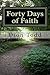 Forty Days of Faith: A Big God in My Little Life