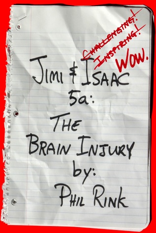 Jimi & Isaac 5a: The Brain Injury