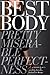 Best Body: Pretty, Miserabl...