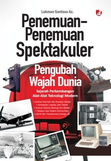 Penemuan-Penemuan Spektakuler Pengubah Wajah Dunia
